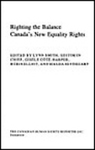 Righting the Balance: Canada's New Equality Rights by Robin Elliot