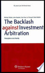 The Backlash against Investment Arbitration