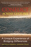 Conflict Across Cultures: A Unique Experience of Bridging Differences by Michelle Lebaron
