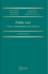 Public Law: Cases, Commentary, and Analysis by Mary Liston