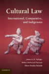 Cultural Law: International, Comparative and Indigenous by Robert K. Paterson