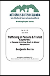 Trafficking in Persons & Transit Countries: A Canada-U.S. Case Study in Global Perspective by Benjamin Perrin
