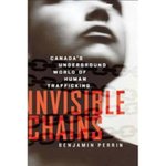 Invisible Chains: Canada's Underground World of Human Trafficking