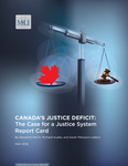 The Case for a Justice System Report Card by Benjamin Perrin