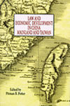 Law and Economic Development in China Mainland and Taiwan by Pitman B. Potter