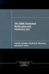 The 2008 Annotated Bankruptcy and Insolvency Act by Janis P. Sarra