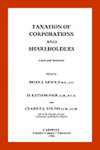 Taxation of Corporations and Shareholders: Cases and Materials by Claire F.L. Young