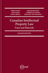 Canadian Intellectual Property Law: Cases and Materials by Graham Reynolds