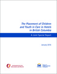 The Placement of Children and Youth in Care in Hotels in British Columbia: A Joint Special Report
