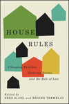 House Rules: Changing Families, Evolving Norms, and the Role of the Law by Aloni Erez and Régine Tremblay