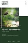 Security and Human Rights, 2nd ed. by Benjamin J. Goold and Liora Lazarus