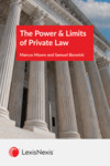 The Power & Limits of Private Law by Marcus Moore and Samuel Beswick